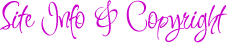 Site Information and Copyright